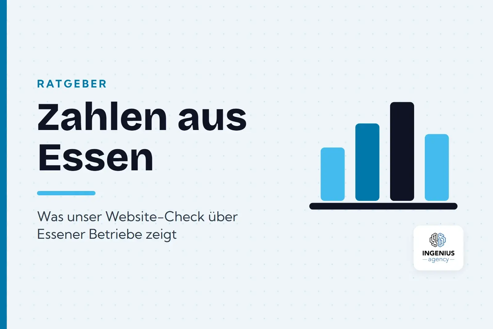 Grafik der Ratgeber-Reihe Zahlen aus Essen mit einem Balkendiagramm und dem Logo von Ingenius Agency